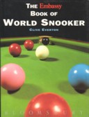 The Embassy book of World Snooker by Clive Everton