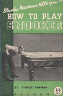How to play Snooker - Stanley Newman