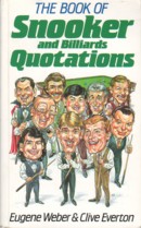 The Book of Snooker and Billiards Quotations - Eugene Weber & Clive Everton