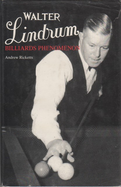 Walter Lindrum Billiards Phenomenon by Andrew Ricketts
